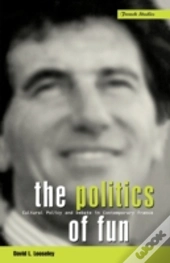 The Politics Of Fun