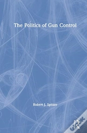 Capa do artigo The Politics Of Gun Control