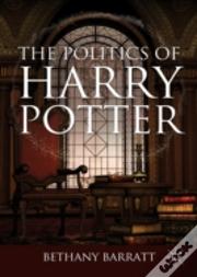 The Politics Of Harry Potter