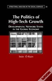 The Politics Of High-Tech Growth