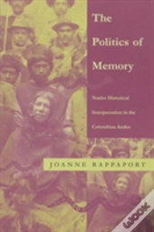 The Politics Of Memory
