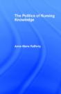 The Politics Of Nursing Knowledge - Preview
