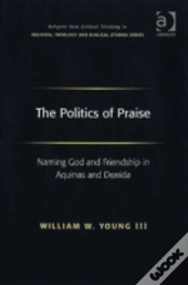 The Politics Of Praise