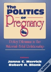 Capa do artigo The Politics Of Pregnancy