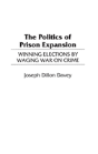The Politics Of Prison Expansion - Preview