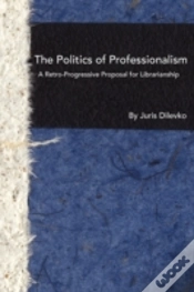 Capa do artigo The Politics Of Professionalism: A Retro