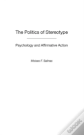 The Politics Of Stereotype