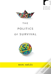The Politics Of Survival