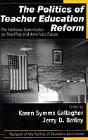 The Politics Of Teacher Education Reform - Preview