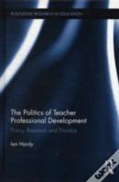 The Politics Of Teacher Professional Development