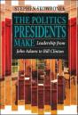 The Politics Presidents Make - Preview