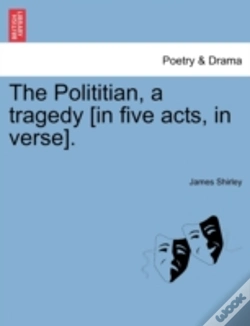 Capa do artigo The Polititian, A Tragedy (In Five Acts,