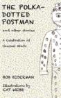 The Polka-Dotted Postman And Other Stories - Preview