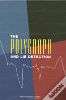 The Polygraph And Lie Detection