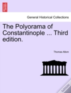 Capa do artigo The Polyorama Of Constantinople ... Third Edition.