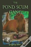 The Pond Scum Gang