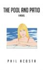 The Pool And Patio: A Novel - Preview