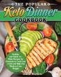 The Popular Keto Dinner Cookbook - Preview