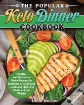 The Popular Keto Dinner Cookbook