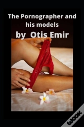 The Pornographer And His Models