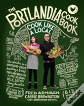 The Portlandia Cookbook