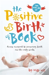 The Positive Birth Book