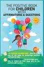 The Positive Book For Children With Affirmations & Questions - Preview