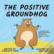 The Positive Groundhog