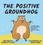 The Positive Groundhog - Preview
