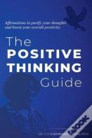 The Positive Thinking Guide