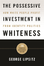 The Possessive Investment In Whiteness - Preview