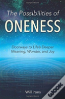 The Possibilities Of Oneness