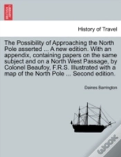 Capa do artigo The Possibility Of Approaching The North Pole Asserted ... A New Edition. With An Appendix, Containing Papers On The Same Subject And On A North West 