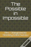 The Possible In Impossible