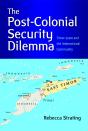 The Post-Colonial Security Dilemma - Preview