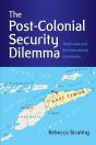 The Post-Colonial Security Dilemma - Preview