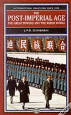 Capa do artigo The Post-Imperial Age: The Great Powers And The Wider World