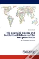 The Post Nice Process And Institutional Reforms Of The European Union