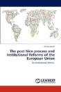 The Post Nice Process And Institutional Reforms Of The European Union - Preview