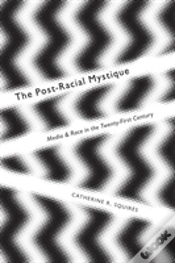Capa do artigo The Post-Racial Mystique
