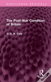 The Post-War Condition Of Britain
