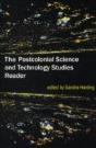 The Postcolonial Science And Technology Studies Reader - Preview