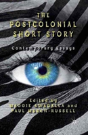 The Postcolonial Short Story - Preview
