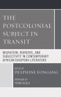 The Postcolonial Subject In Transit - Preview
