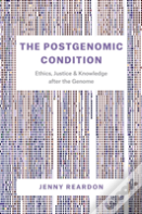 The Postgenomic Condition