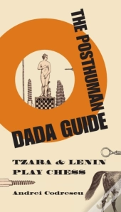 The Posthuman Dada Guide