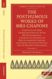 The Posthumous Works Of Mrs Chapone