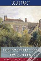 The Postmaster'S Daughter (Esprios Classics)
