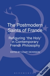 The Postmodern Saints Of France