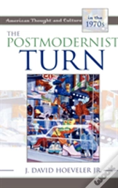 The Postmodernist Turn